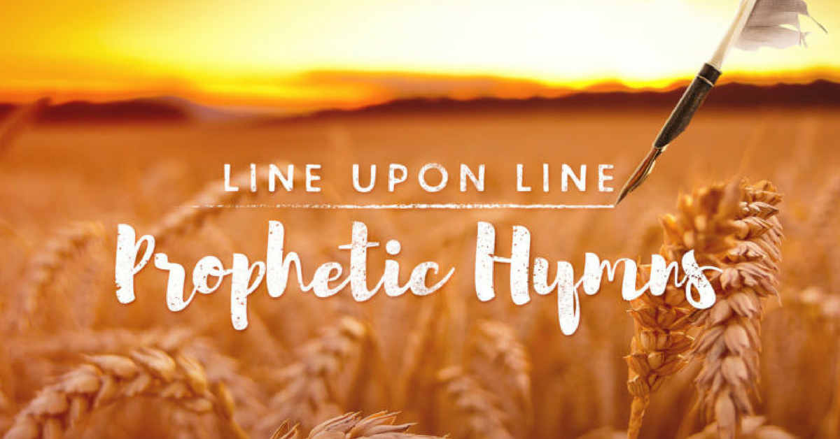 Line Upon Line Prophetic Hymns Now Available!!! By His Stripes